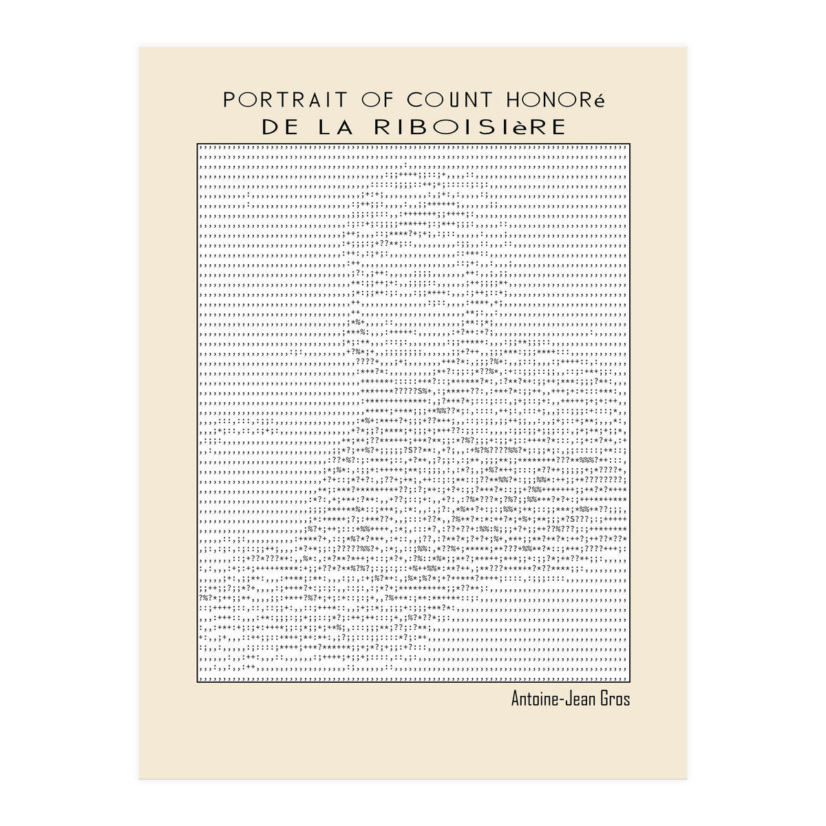 Portrait of Count Honoré de La Riboisière – Antoine-Jean Gros (ascii art)  (Print Only)