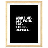 Wake Up Get Paid Eat Sleep Repeat thumbnail