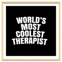 World's most coolest therapist