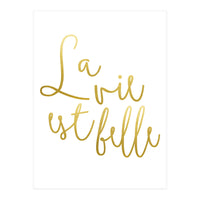 La vie est belle #society6 #typography #buyart (Print Only)