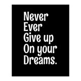 Never Ever Give On Your Dreams (Print Only) thumbnail