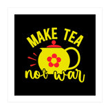 Make Tea Not War  (Print Only) thumbnail
