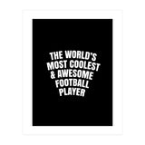 World's most coolest and awesome football Player (Print Only) thumbnail