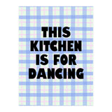 This Kitchen Is For Dancing, Fun Quote Print for Happy Cooking Home Decor (Print Only) thumbnail