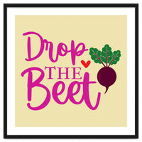 Drop The Beet