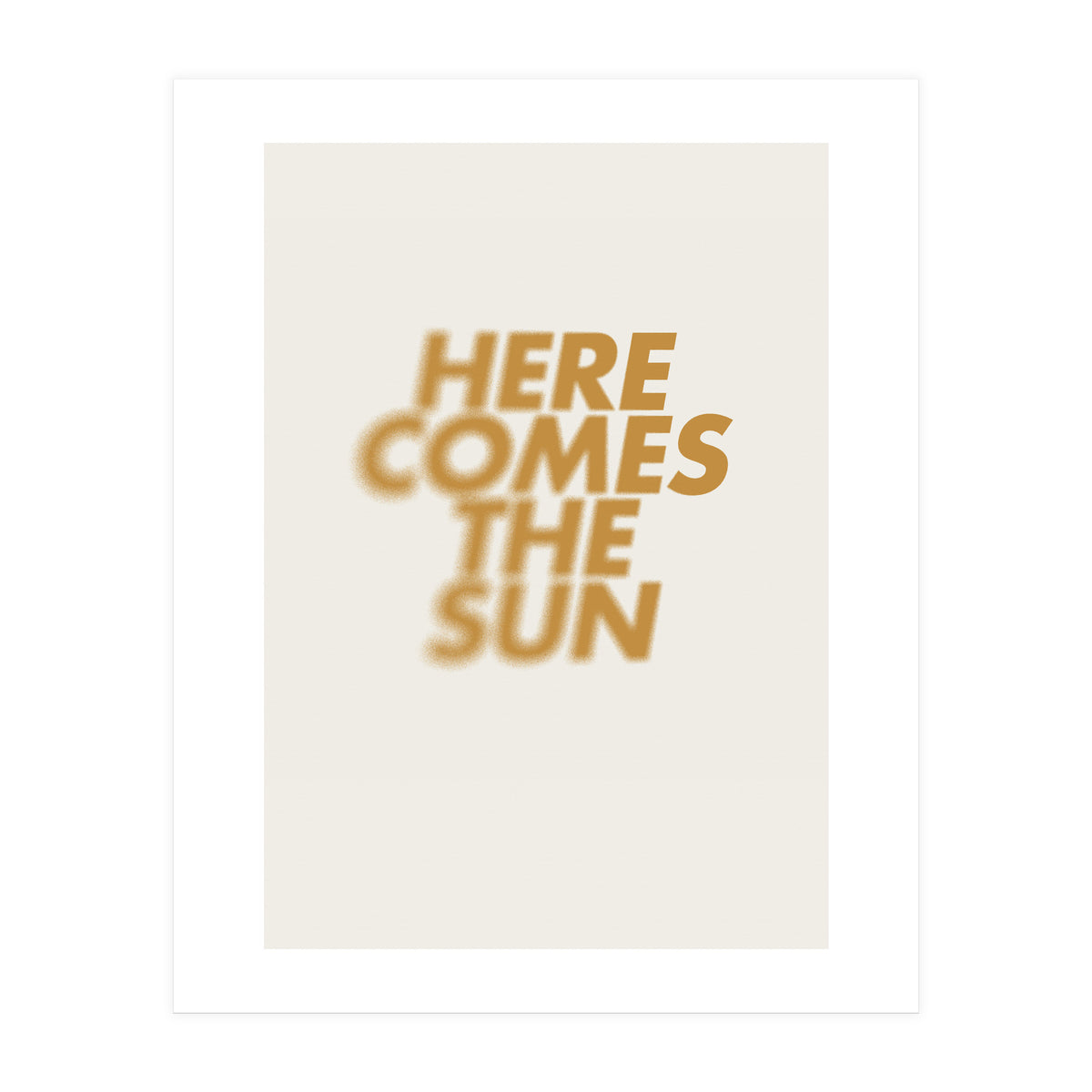 HERE COMES THE SUN (Print Only)
