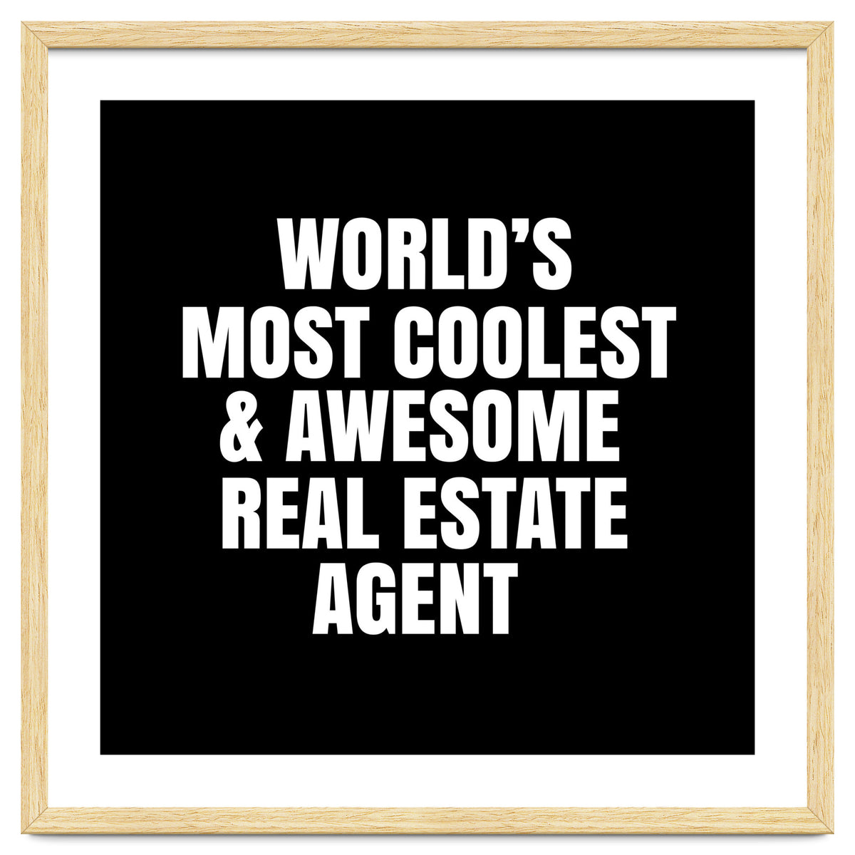 World's most coolest and awesome real estate agent