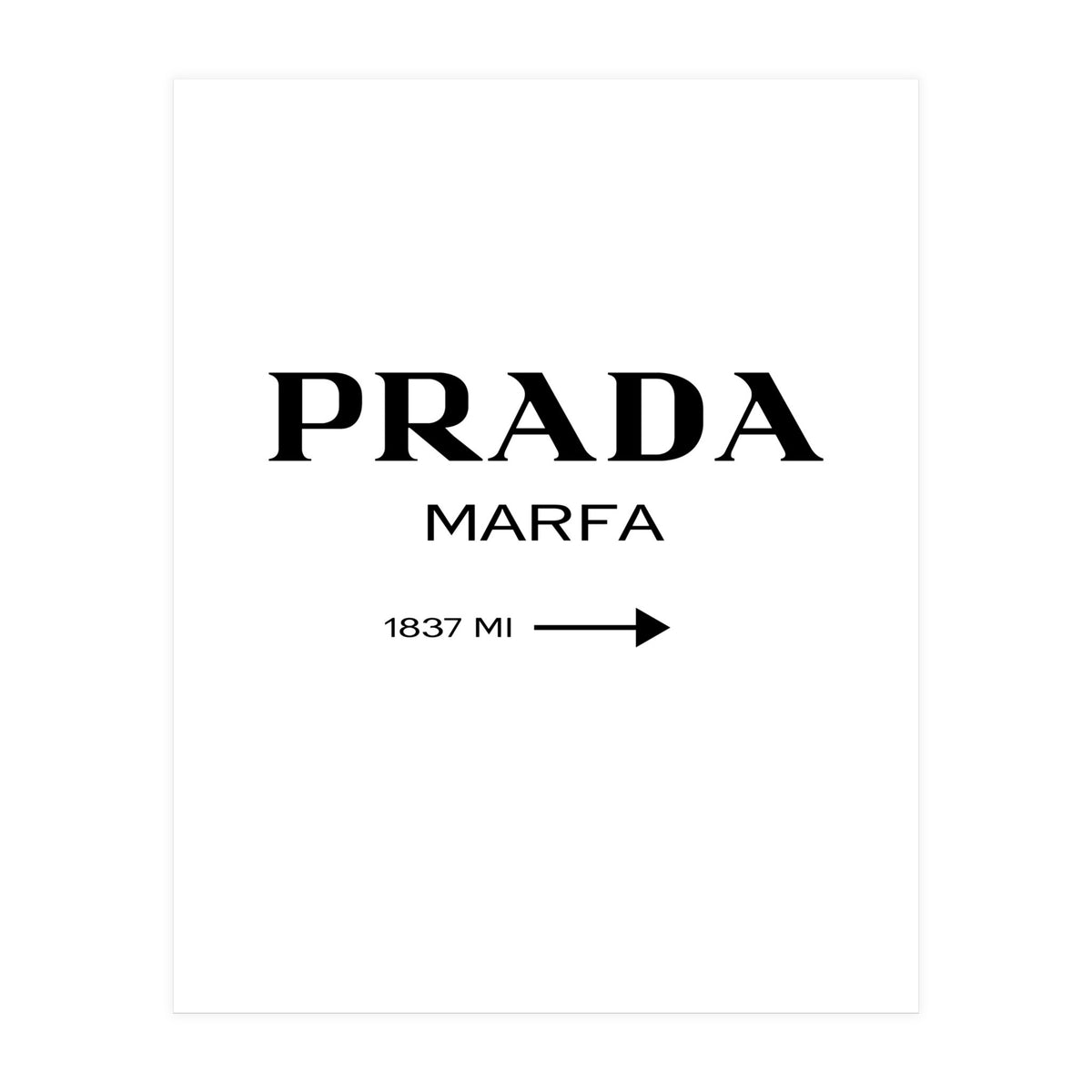 Prada Marfa, Fashion Sign Poster (Print Only)