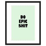 Do Epic Shit, Motivational Quote Poster, Bold Typography Print for Office Decor thumbnail