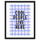 Cool People Live Here, Fun Playful Quote Print for Bright Happy Home Decor thumbnail