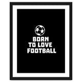 Born To Love Football thumbnail