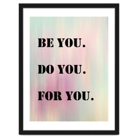 Be You Do You For You Prancheta 1