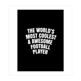 World's most coolest and awesome football Player (Print Only) thumbnail
