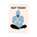 Not Today (Print Only) thumbnail