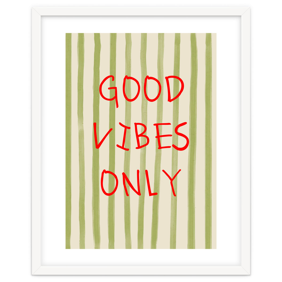 Good Vibes Only