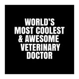 World's most coolest and awesome veterinary doctor (Print Only) thumbnail
