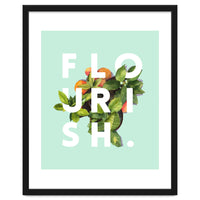 Flourish #society6 #buyart #typography #artprint