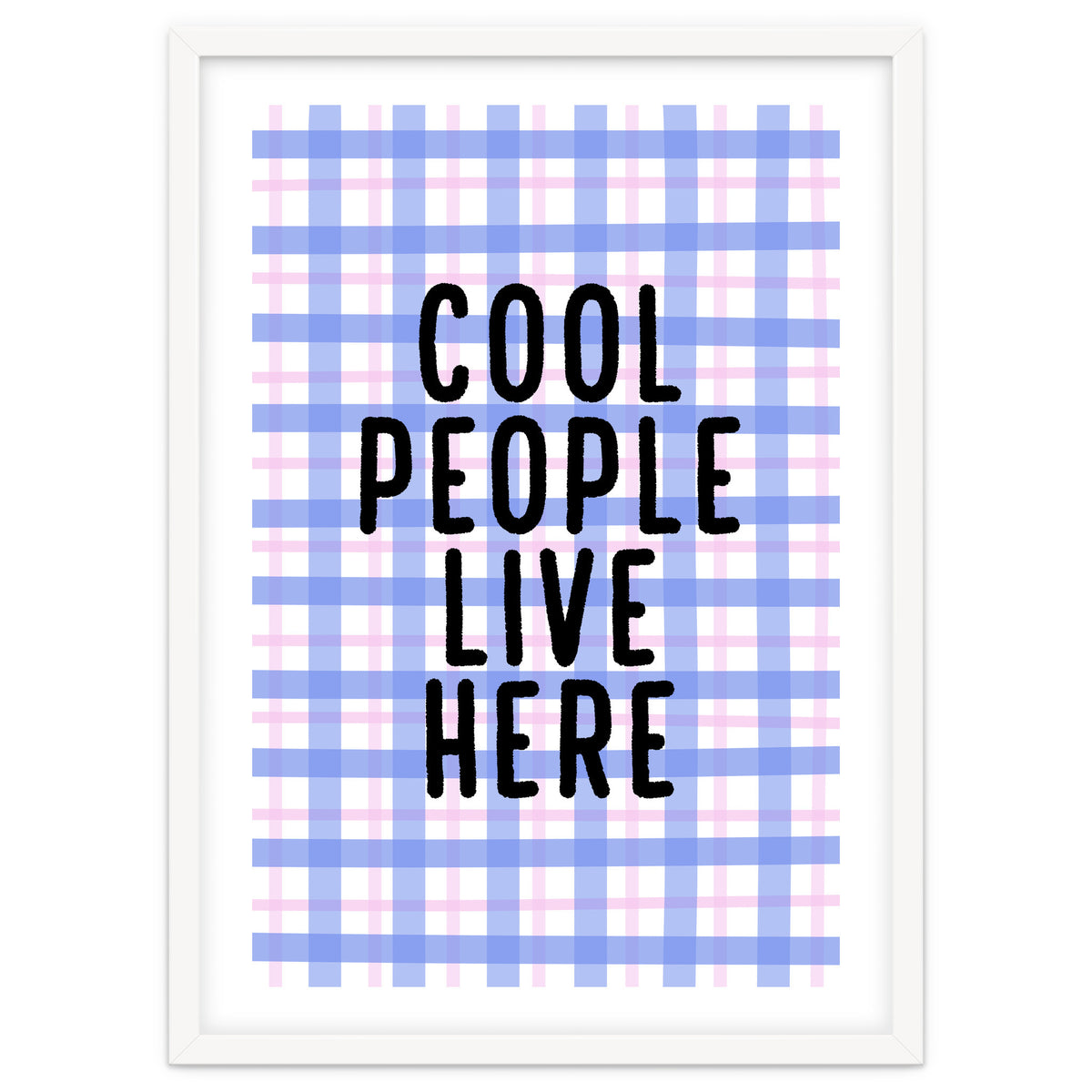 Cool People Live Here, Fun Playful Quote Print for Bright Happy Home Decor