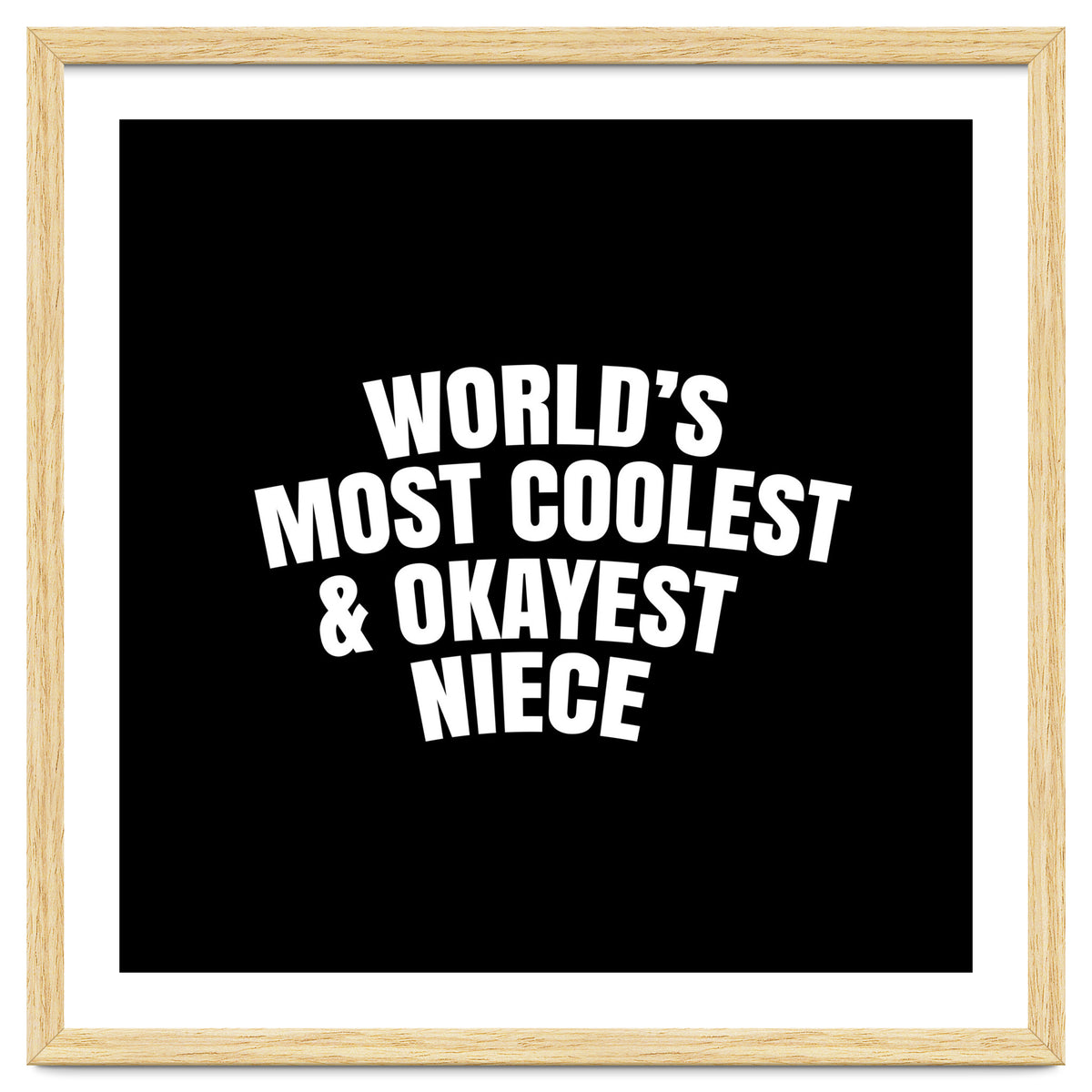 World's most coolest and okayest niece