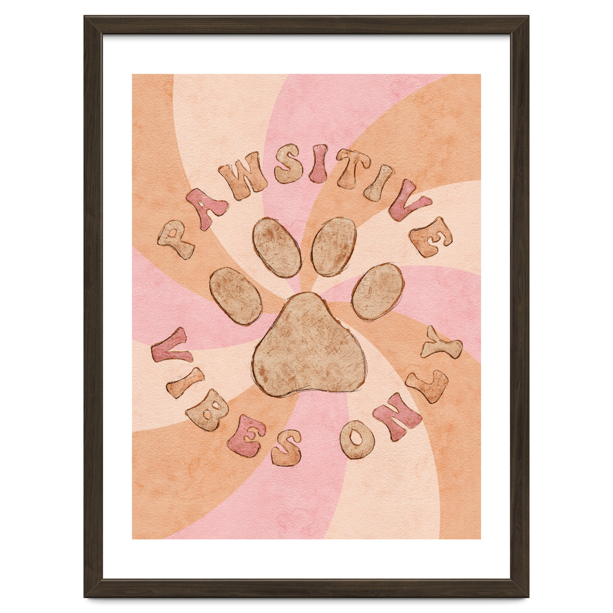 Pawsitive Vibes Only