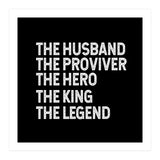 Husband Provider Hero Legend King (Print Only) thumbnail