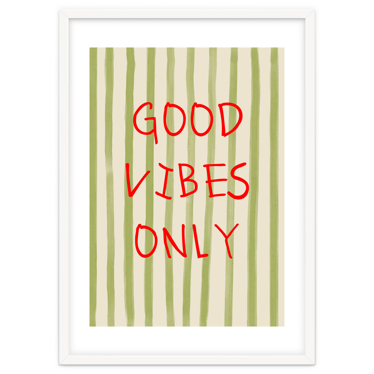 Good Vibes Only