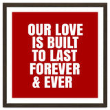Our love is built to last forever thumbnail