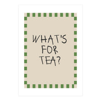 What’s For Tea, Cute Kitchen Quote Print, Playful Wall Art for Dining Spaces (Print Only)