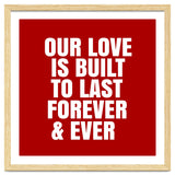 Our love is built to last forever thumbnail