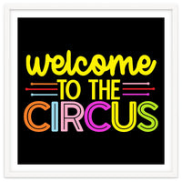 Welcome To The Circus