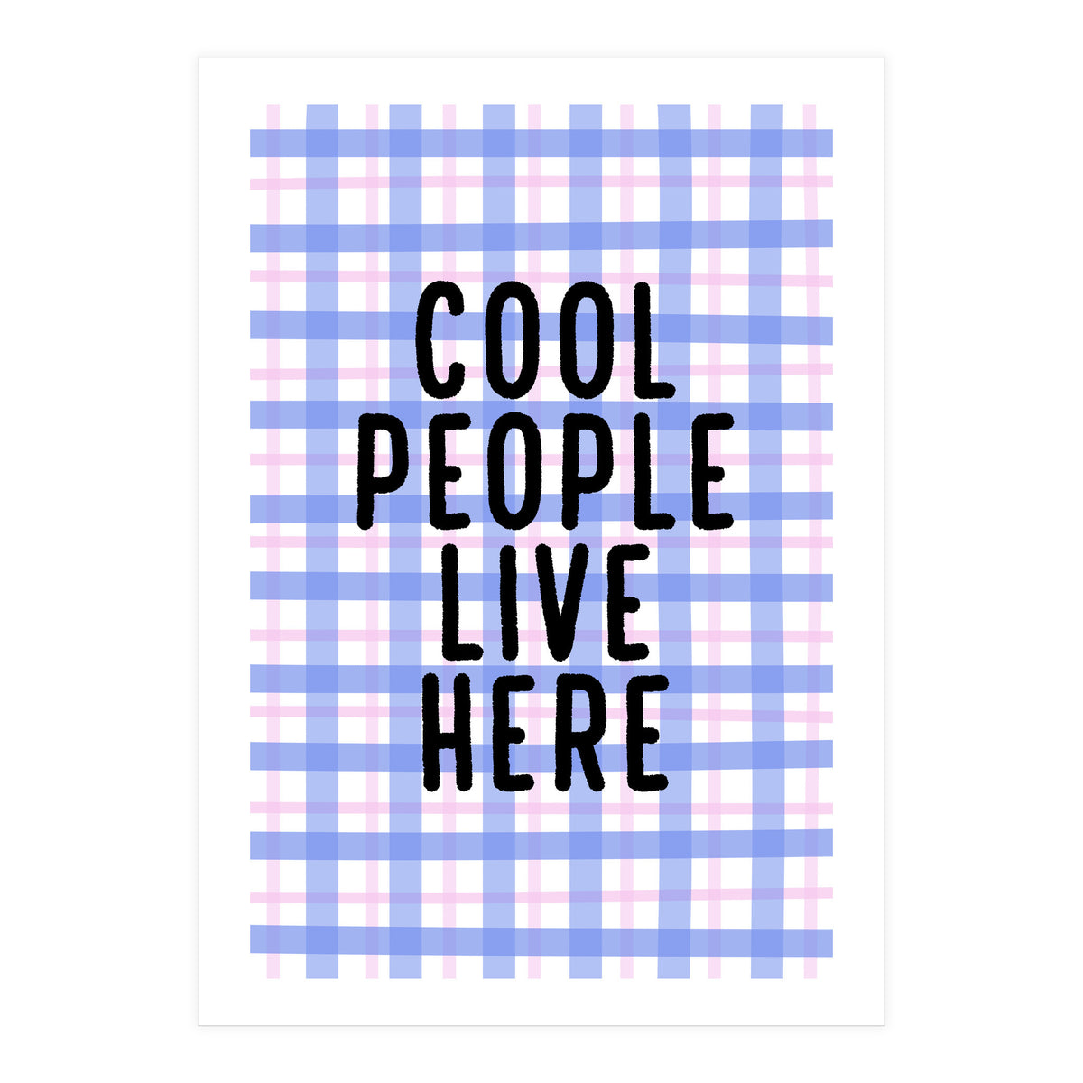 Cool People Live Here, Fun Playful Quote Print for Bright Happy Home Decor (Print Only)