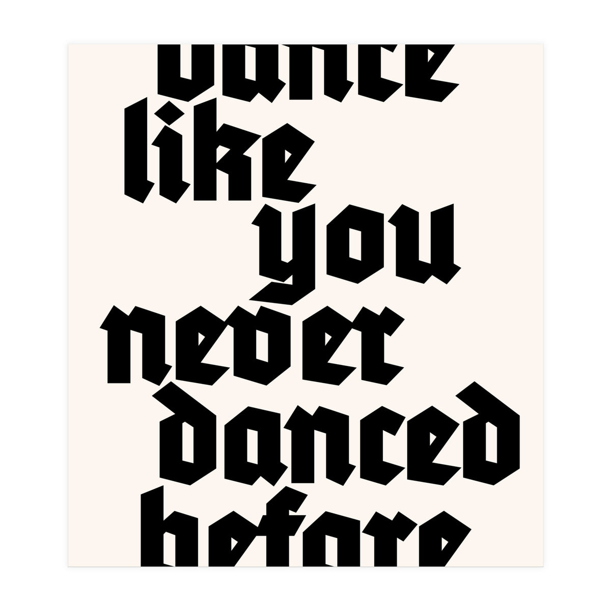 Dance Like Never Before (Print Only)