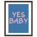 Yes Baby Text Art, Feminist, Feminism thumbnail