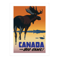 Canada For Big Game (Print Only)