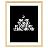Anchor yourself to something extraordinary thumbnail