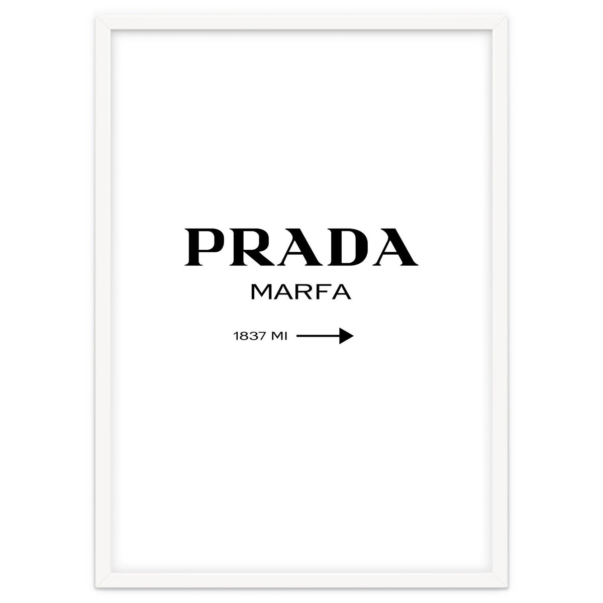 Prada Marfa, Fashion Sign Poster