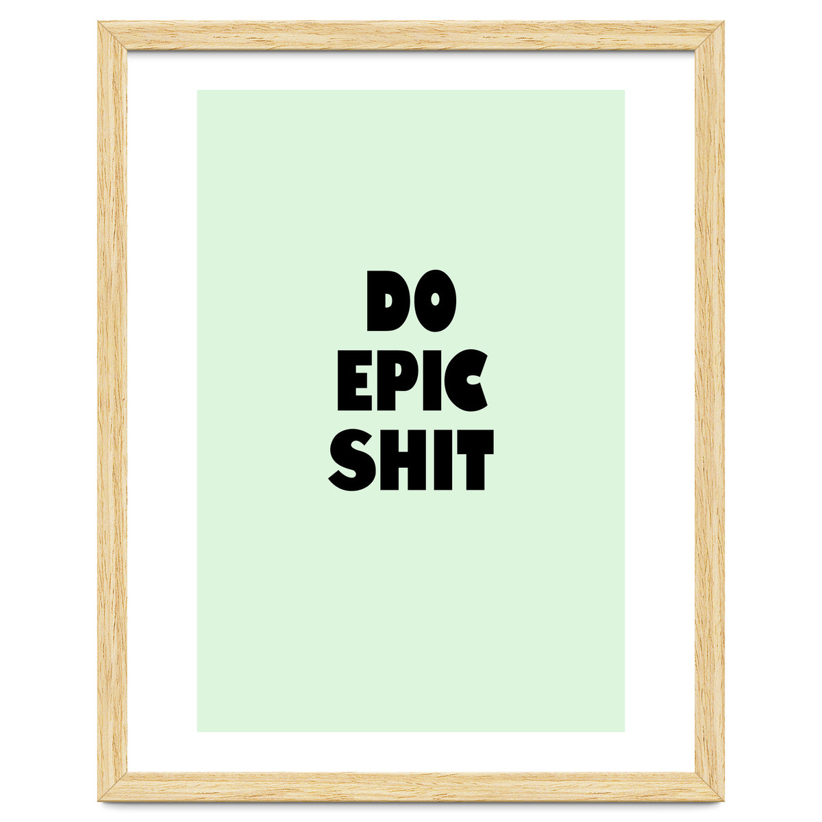 Do Epic Shit, Motivational Quote Poster, Bold Typography Print for Office Decor
