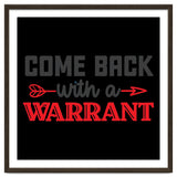 Come Back With A Warrant thumbnail