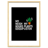 My Neighbours Gossip. My plants listen. thumbnail
