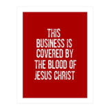 This business is covered by the blood of Jesus  (Print Only) thumbnail