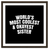 World's most coolest and okayest sister thumbnail