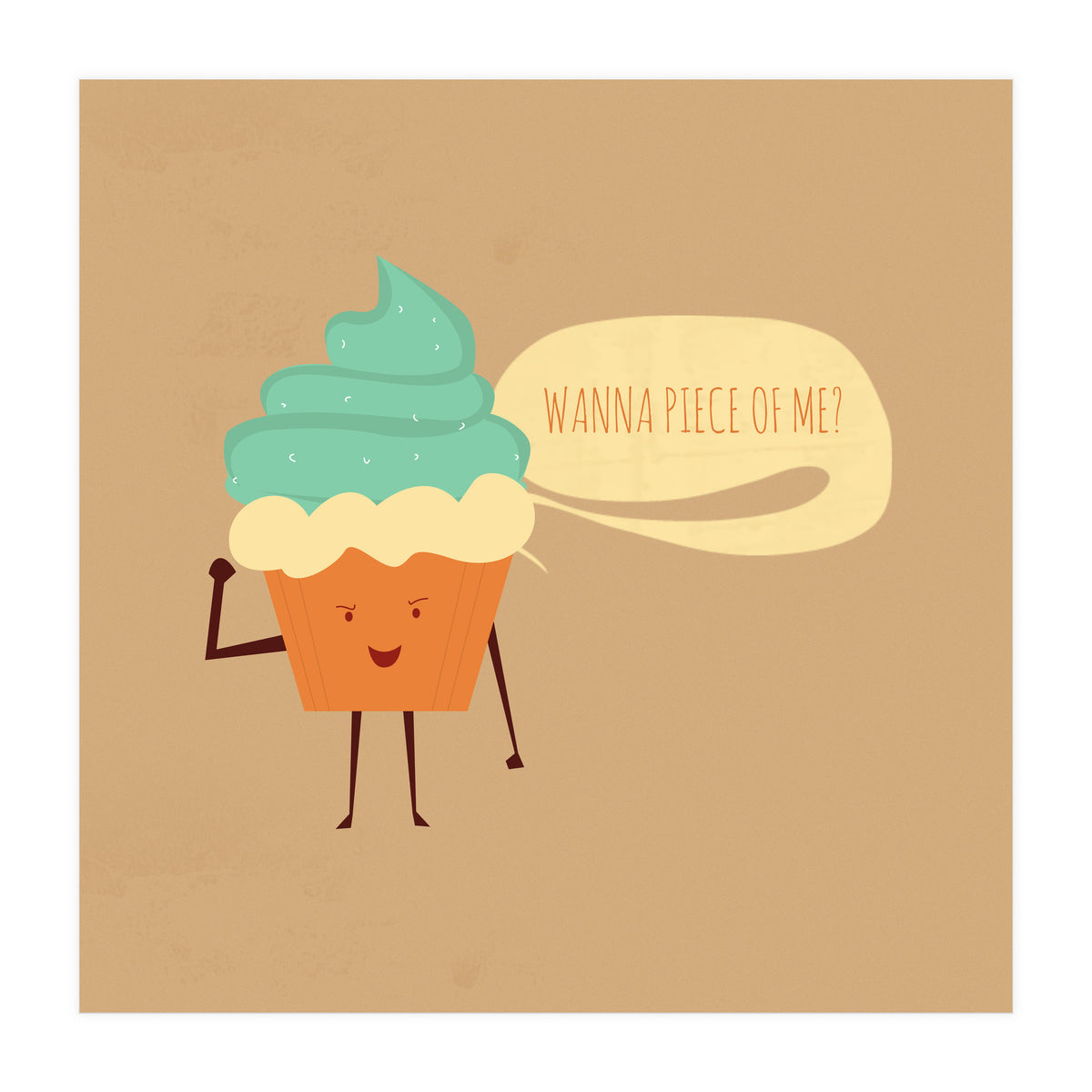 Wanna Piece Of Me (Print Only)