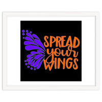 Spread Your Wings