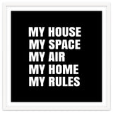 My House. My Space. My Air. My Home. My Rules. thumbnail