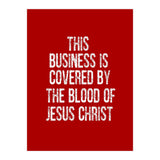 This business is covered by the blood of Jesus  (Print Only) thumbnail