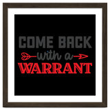 Come Back With A Warrant thumbnail