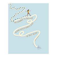 The Journey To Success Begins With A Single Step Of Self-Belief (Print Only)