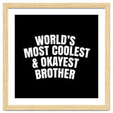 World's most coolest and okayest brother thumbnail