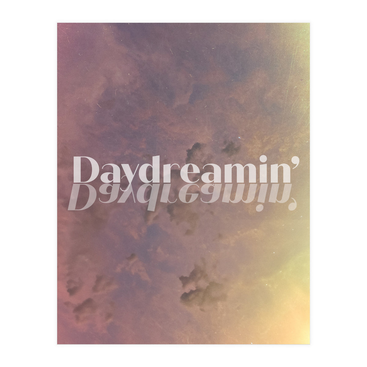 Daydreamin' (Print Only)