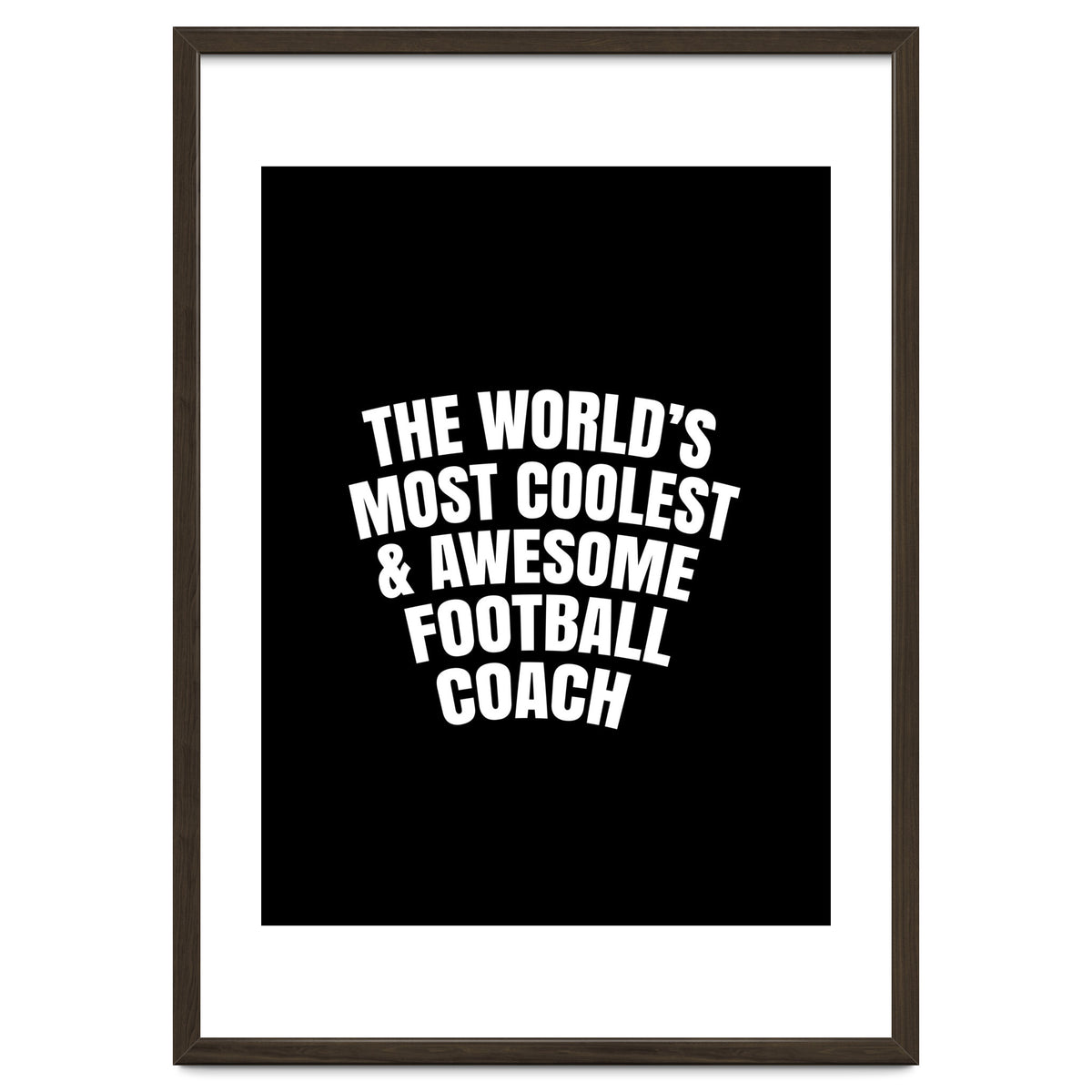 World's most coolest and awesome football Coach